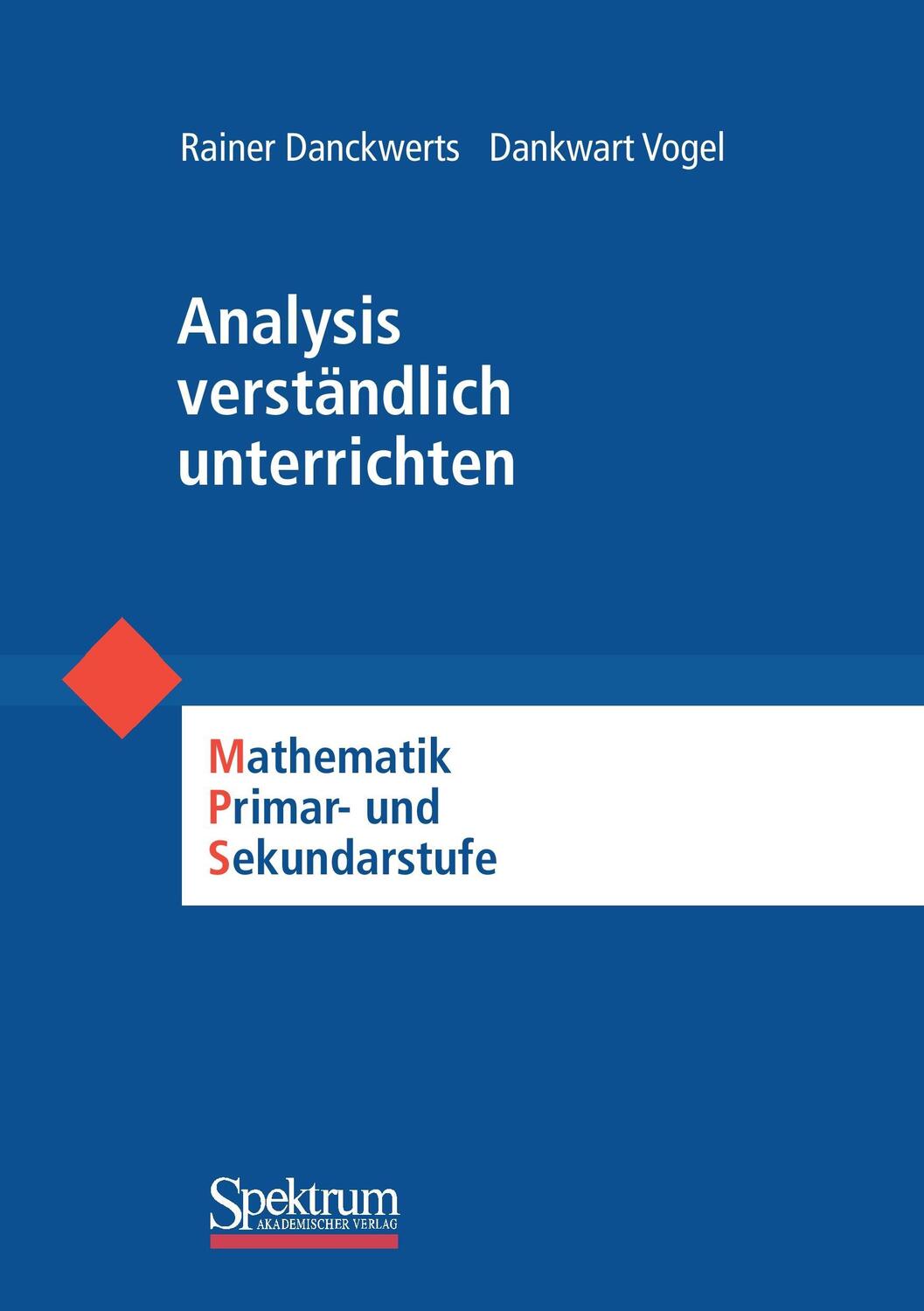 Cover: 9783827417404 | Analysis verständlich unterrichten | Dankwart Vogel (u. a.) | Buch | x