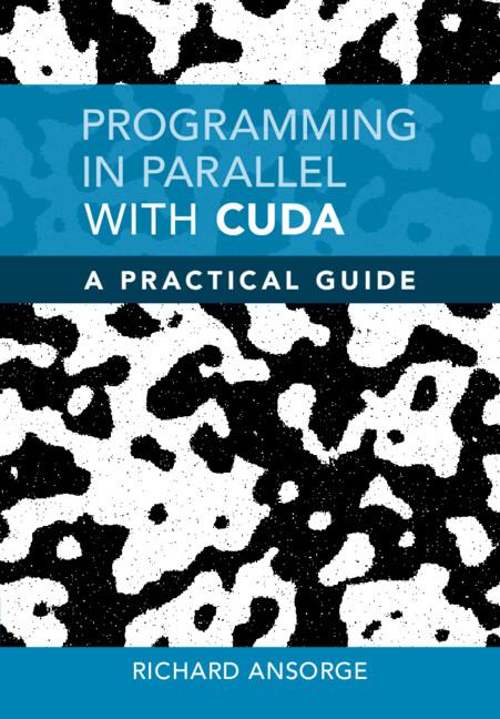 Cover: 9781108479530 | Programming in Parallel with CUDA | Richard Ansorge | Buch | Gebunden