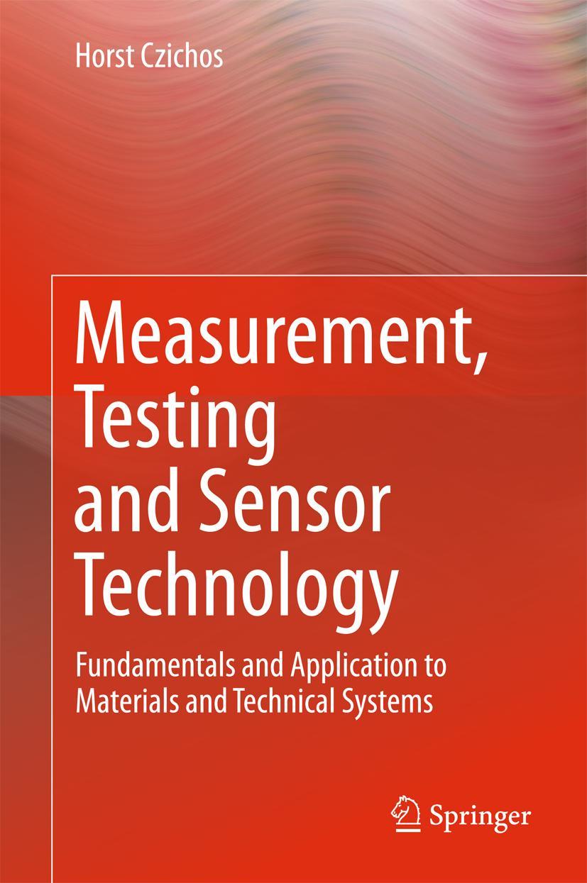 Cover: 9783319763842 | Measurement, Testing and Sensor Technology | Horst Czichos | Buch | x