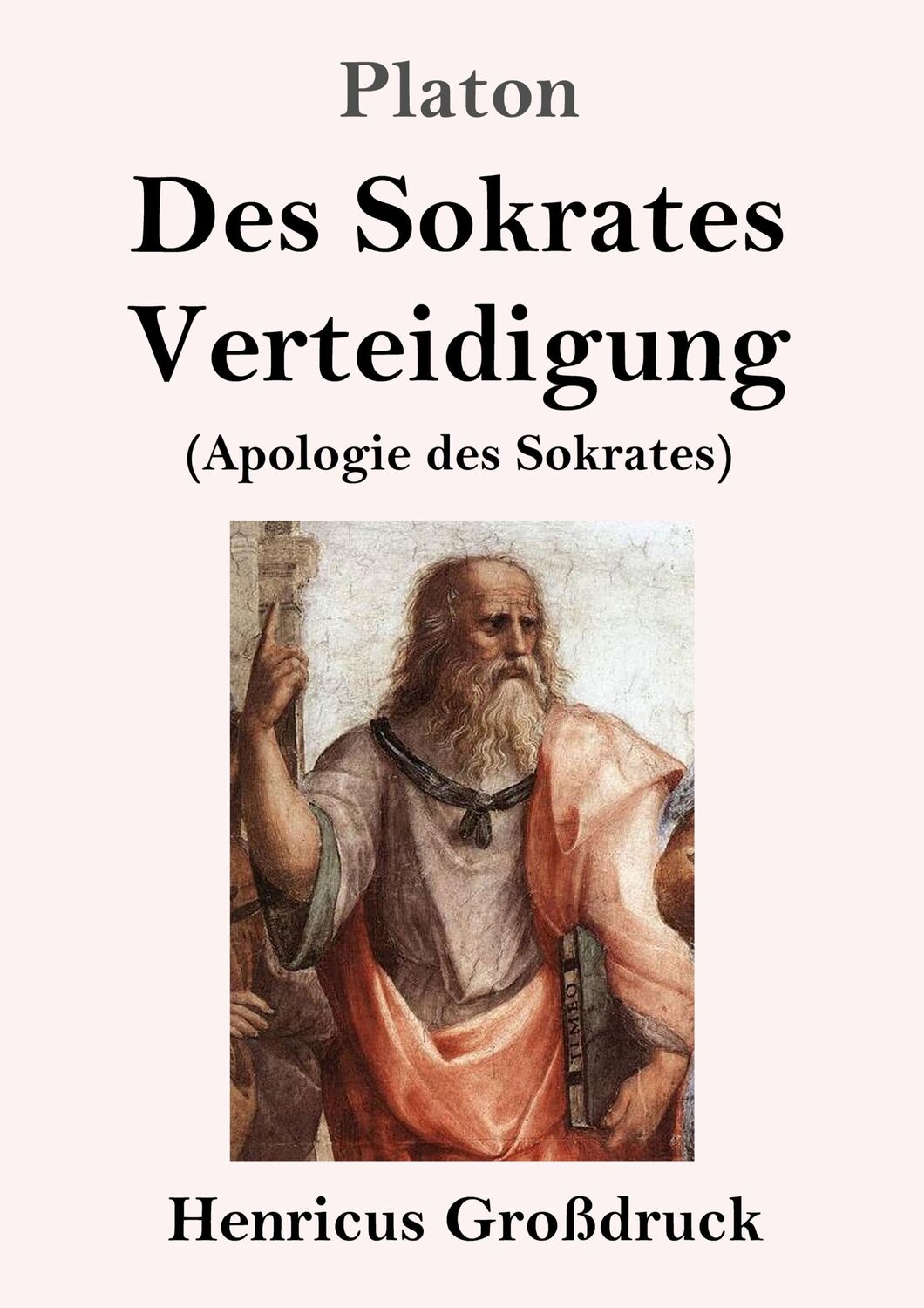 Cover: 9783847824633 | Des Sokrates Verteidigung (Großdruck) | (Apologie des Sokrates) | Buch