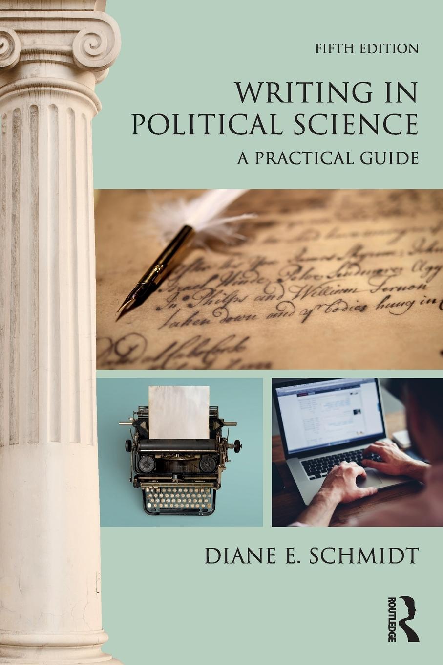 Cover: 9780815369219 | Writing in Political Science | A Practical Guide | Diane E. Schmidt