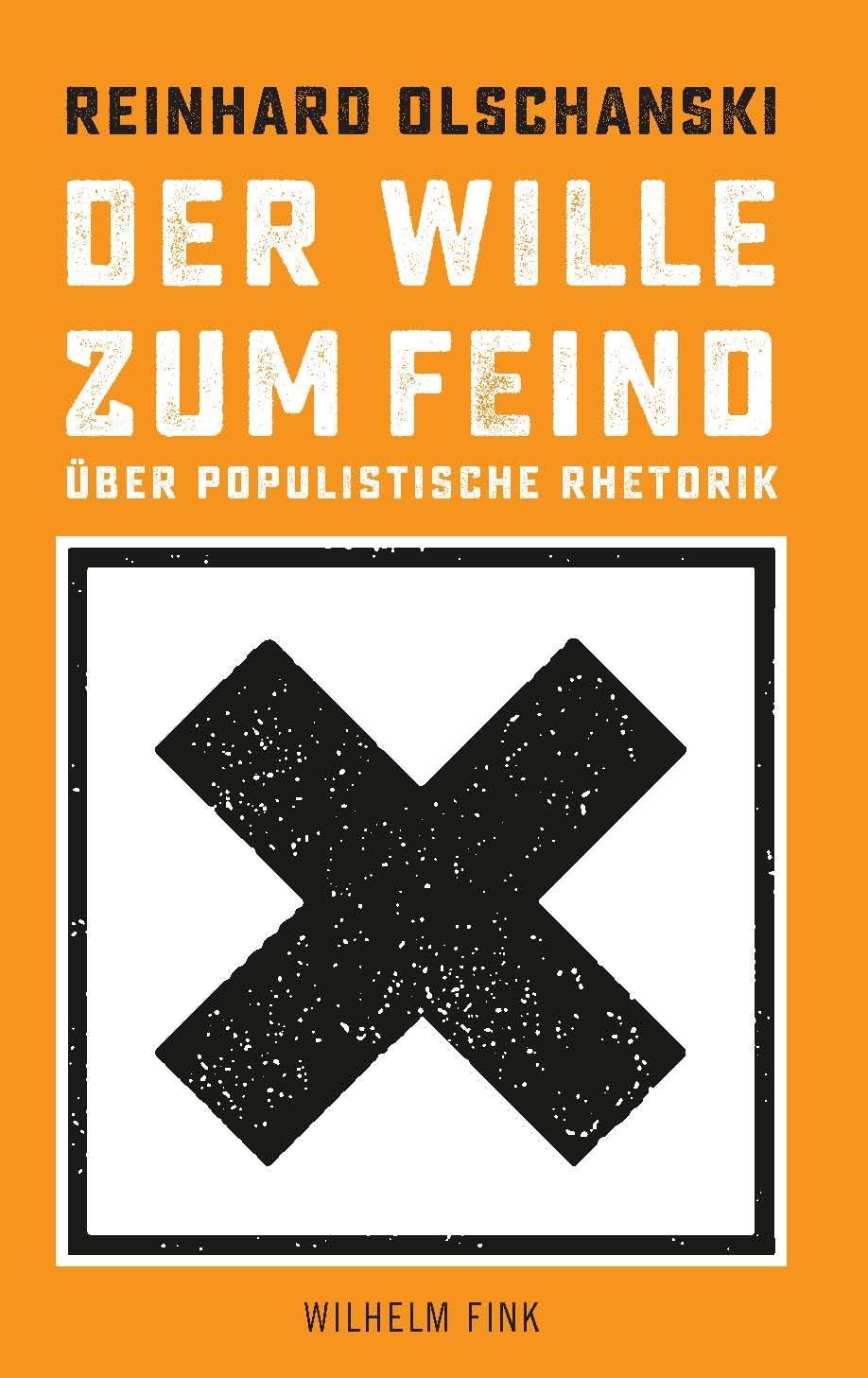 Cover: 9783770562169 | Der Wille zum Feind | Über populistische Rhetorik | Olschanski | Buch