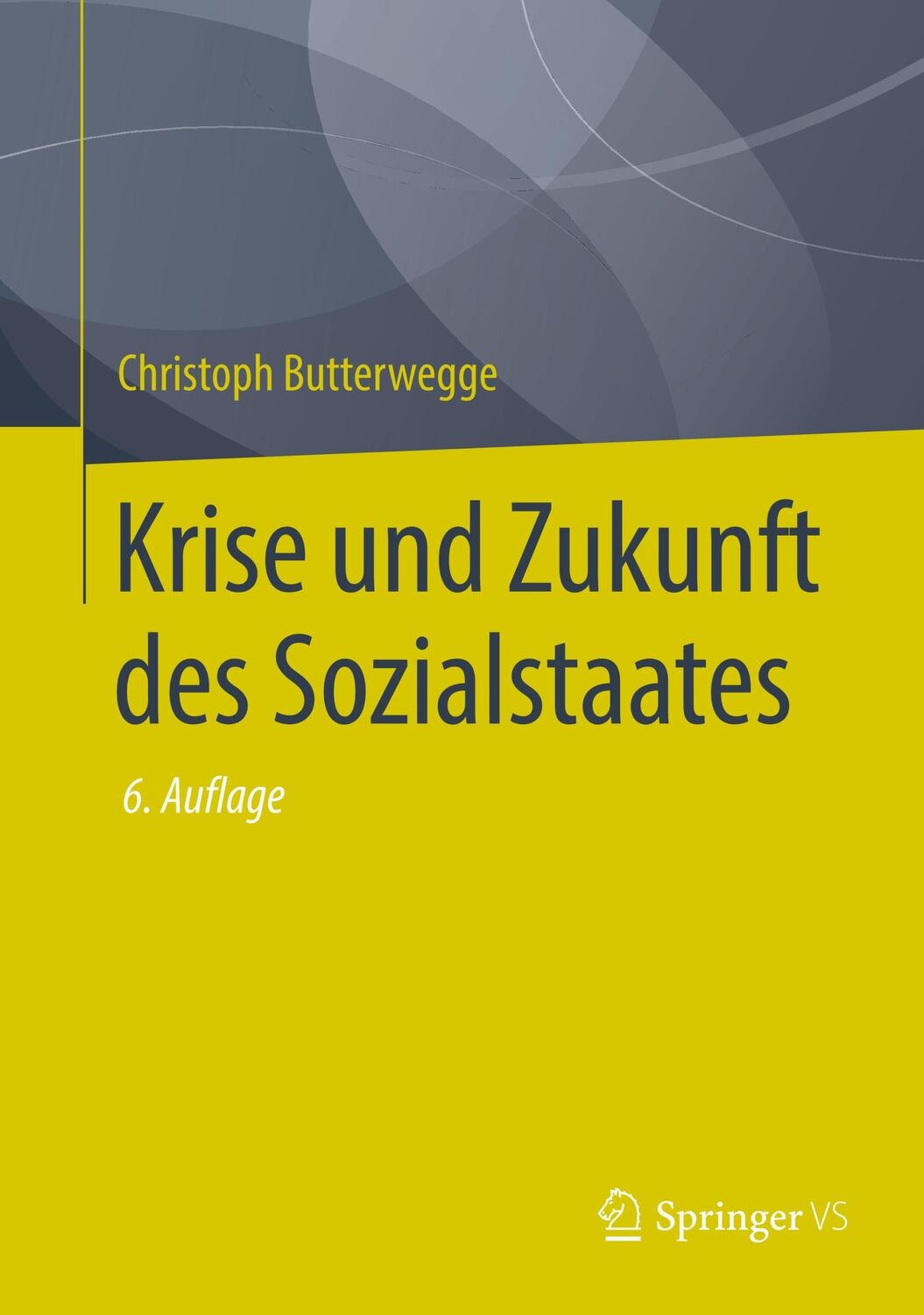 Cover: 9783658221041 | Krise und Zukunft des Sozialstaates | Christoph Butterwegge | Buch | x