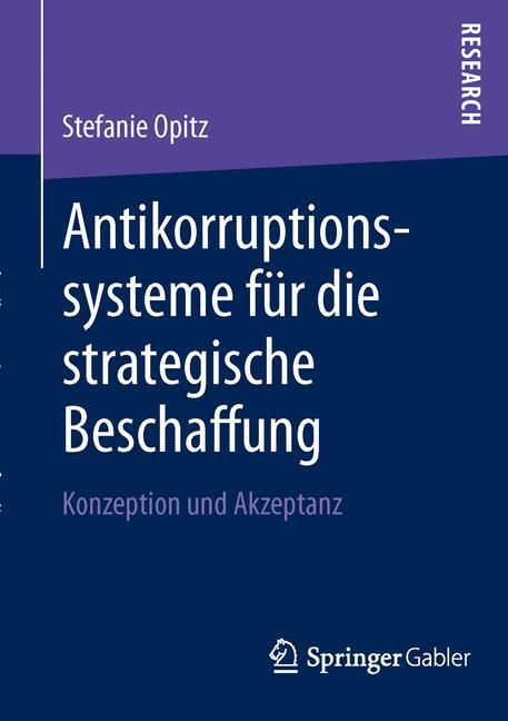 Cover: 9783658008192 | Antikorruptionssysteme für die strategische Beschaffung | Opitz | Buch