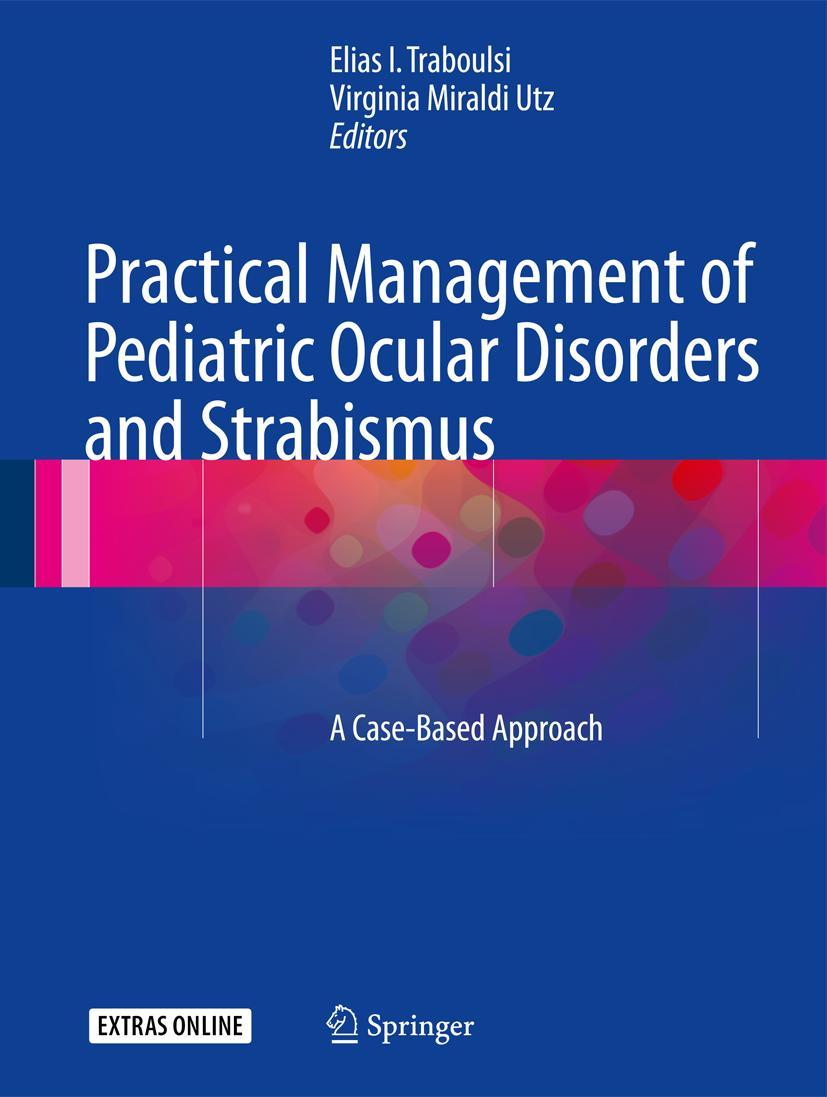 Cover: 9781493927449 | Practical Management of Pediatric Ocular Disorders and Strabismus