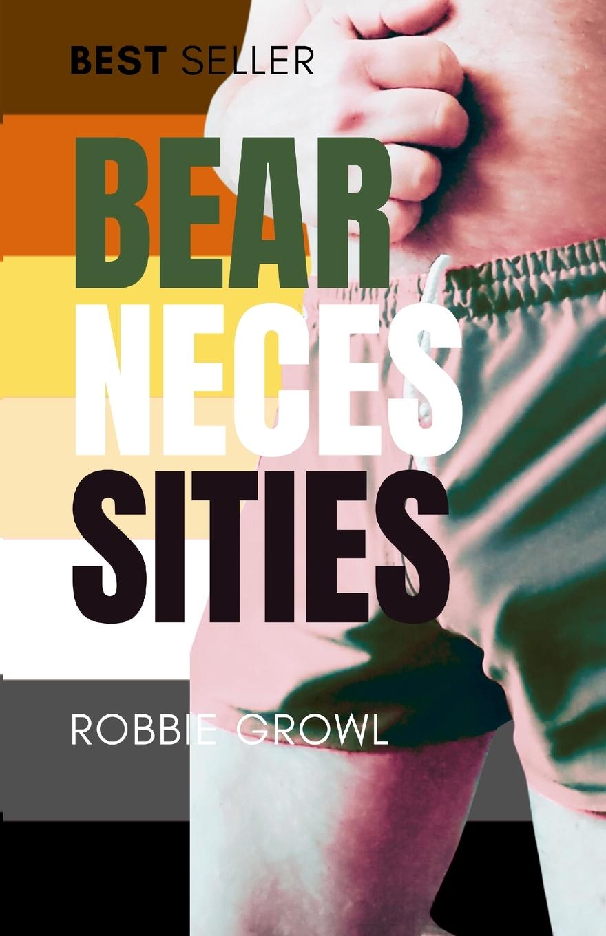 Cover: 9781447593164 | Bear Necessities | Robbie Growlr | Taschenbuch | Englisch | 2023