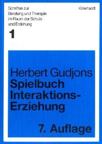 Cover: 9783781512818 | Spielbuch Interaktionserziehung | Herbert Gudjons | Taschenbuch | 2003