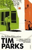 Cover: 9780099286967 | An Italian Education | Tim Parks | Kartoniert / Broschiert | Englisch