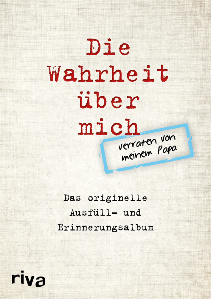 Cover: 9783868837278 | Die Wahrheit über mich - verraten von meinem Papa | David Tripolina