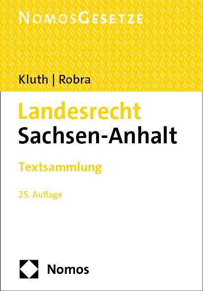 Cover: 9783756017355 | Landesrecht Sachsen-Anhalt | Textsammlung | Winfried Kluth (u. a.)