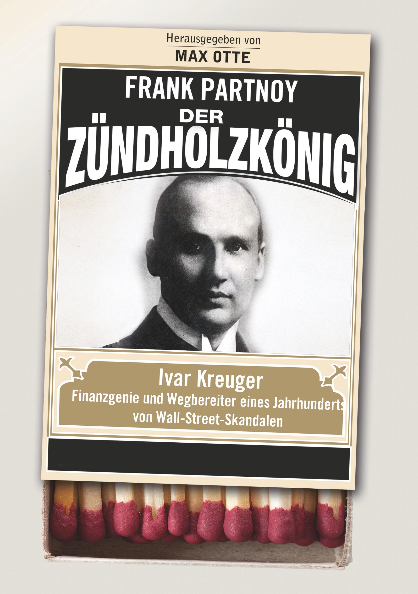 Cover: 9783898797504 | Der Zündholzkönig | Frank Partnoy | Taschenbuch | Paperback | 368 S.