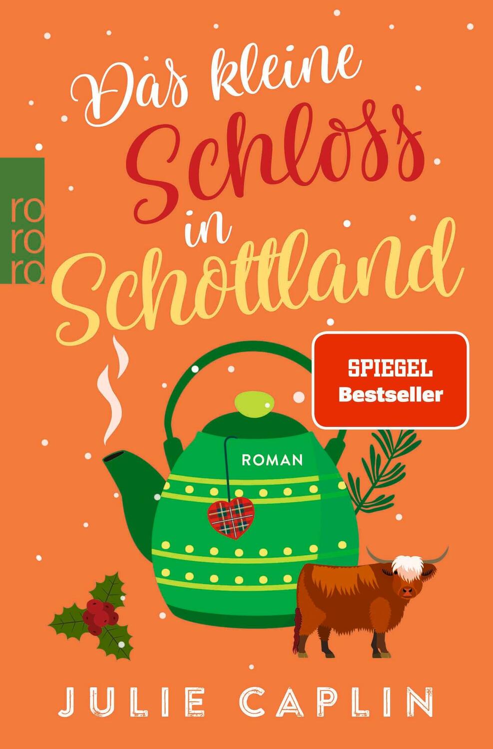 Cover: 9783499009778 | Das kleine Schloss in Schottland | Julie Caplin | Taschenbuch | 432 S.