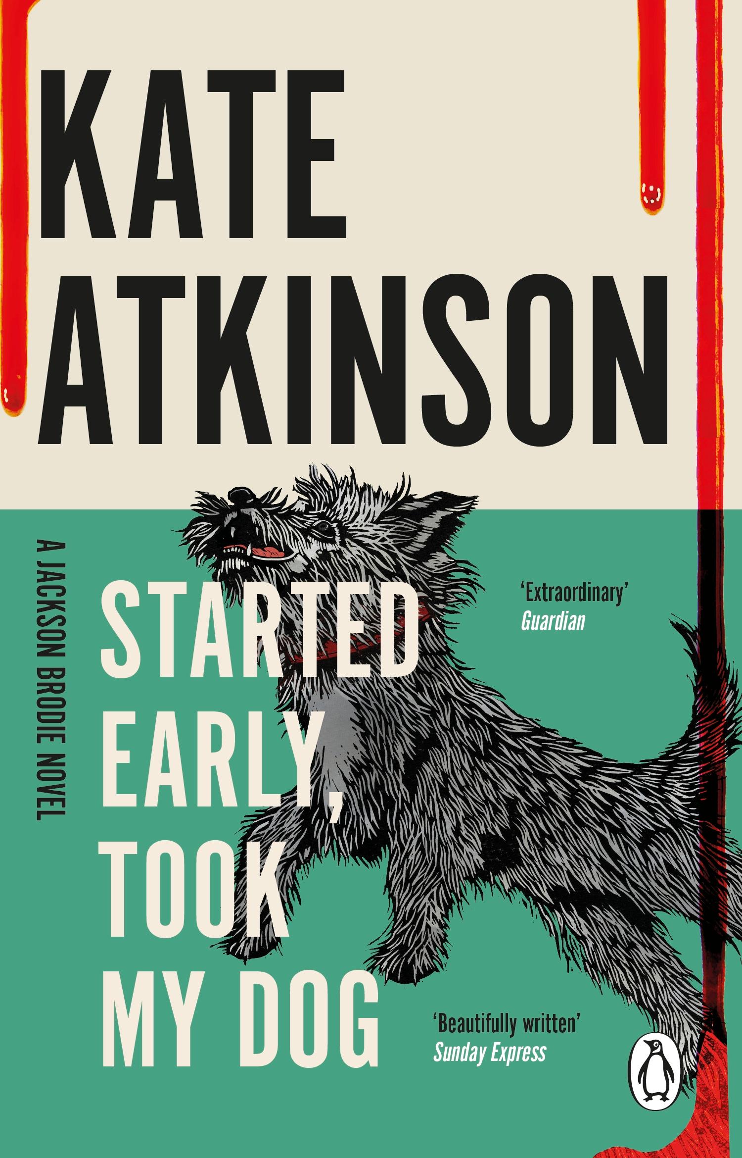 Cover: 9780552772464 | Started Early, Took My Dog | (Jackson Brodie) | Kate Atkinson | Buch