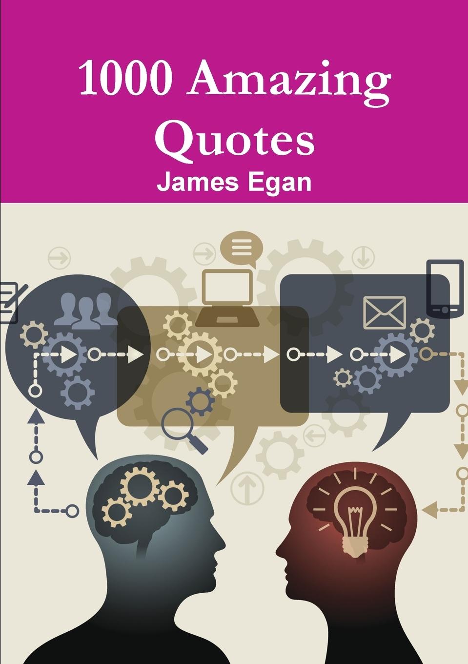 Cover: 9781326390839 | 1000 Amazing Quotes | James Egan | Taschenbuch | Englisch | 2016