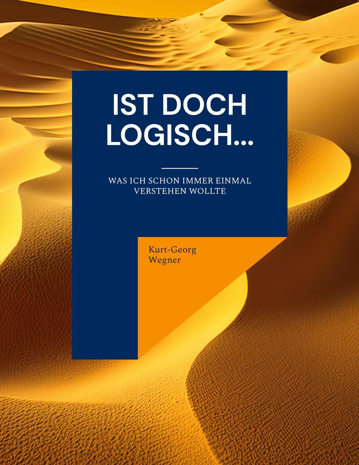 Cover: 9783757808471 | Ist doch logisch... | Was ich schon immer einmal verstehen wollte