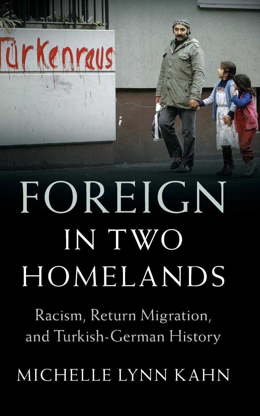 Cover: 9781009486712 | Foreign in Two Homelands | Michelle Lynn Kahn | Buch | Englisch | 2024