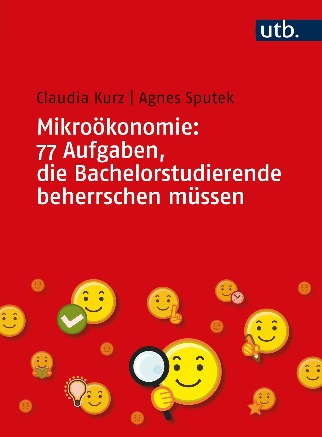 Cover: 9783825251239 | Mikroökonomie: 77 Aufgaben, die Bachelorstudierende beherrschen müssen