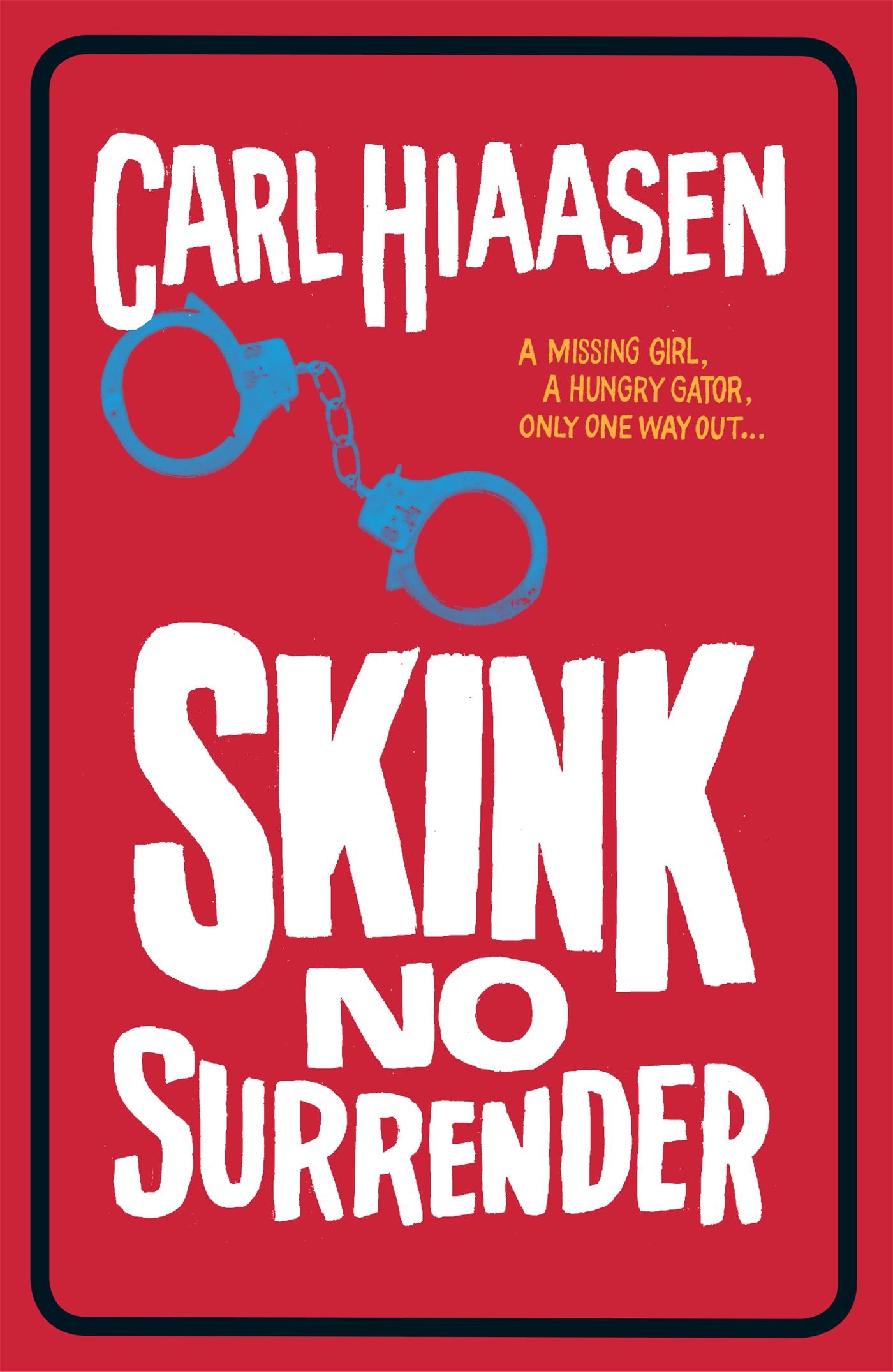 Cover: 9781780622194 | Skink No Surrender | Carl Hiaasen | Taschenbuch | Englisch | 2015