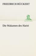 Cover: 9783842418158 | Die Makamen des Hariri | Friedrich Rückert | Taschenbuch | Paperback