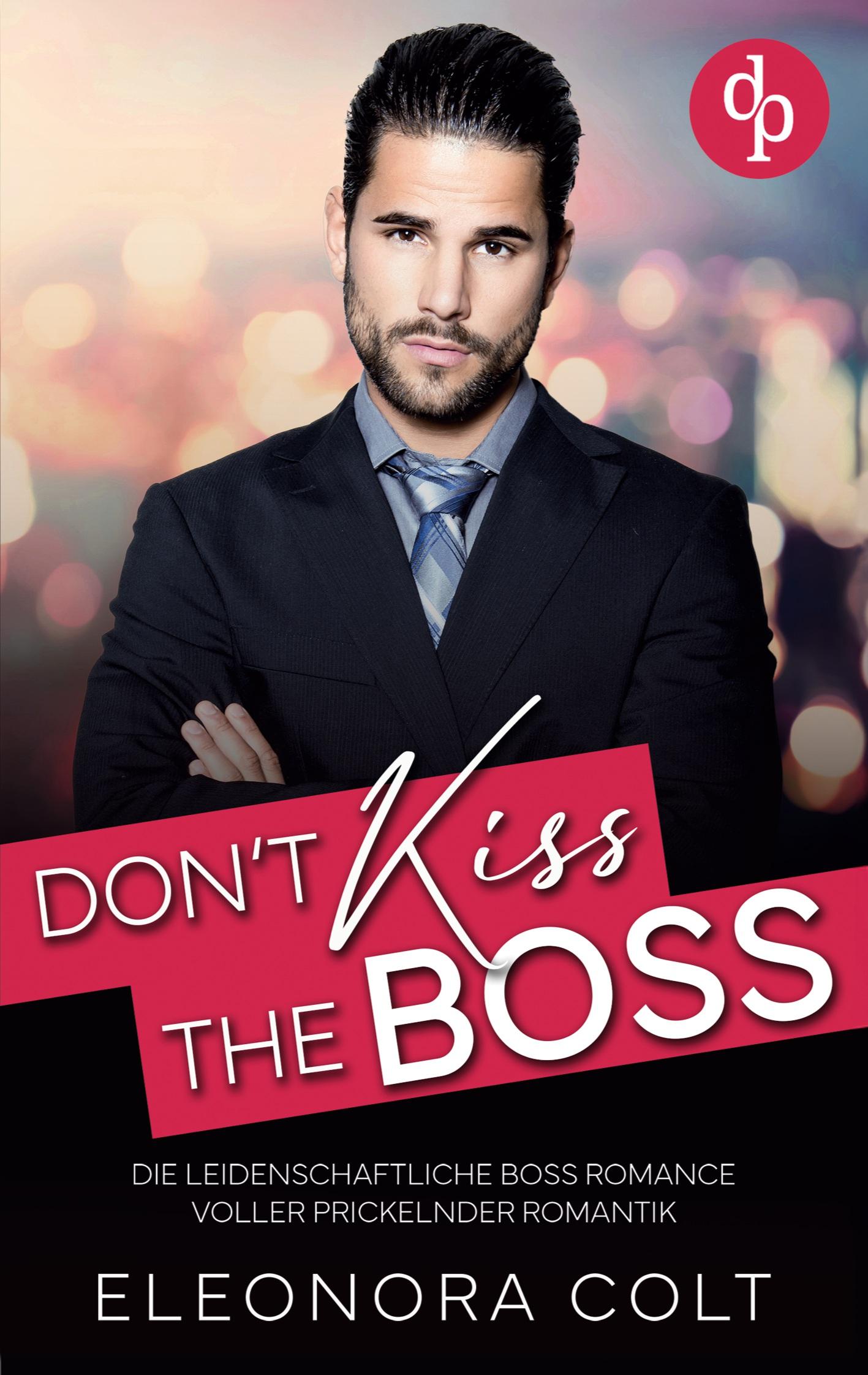 Cover: 9783989984493 | Don't kiss the Boss | Eleonora Colt | Taschenbuch | Paperback | 412 S.