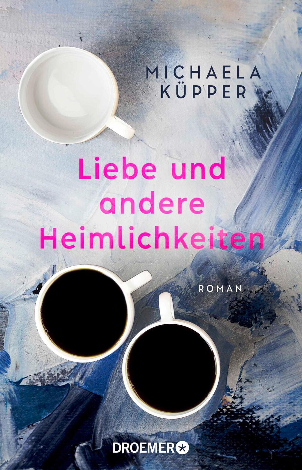 Cover: 9783426309056 | Liebe und andere Heimlichkeiten | Roman | Michaela Küpper | Buch