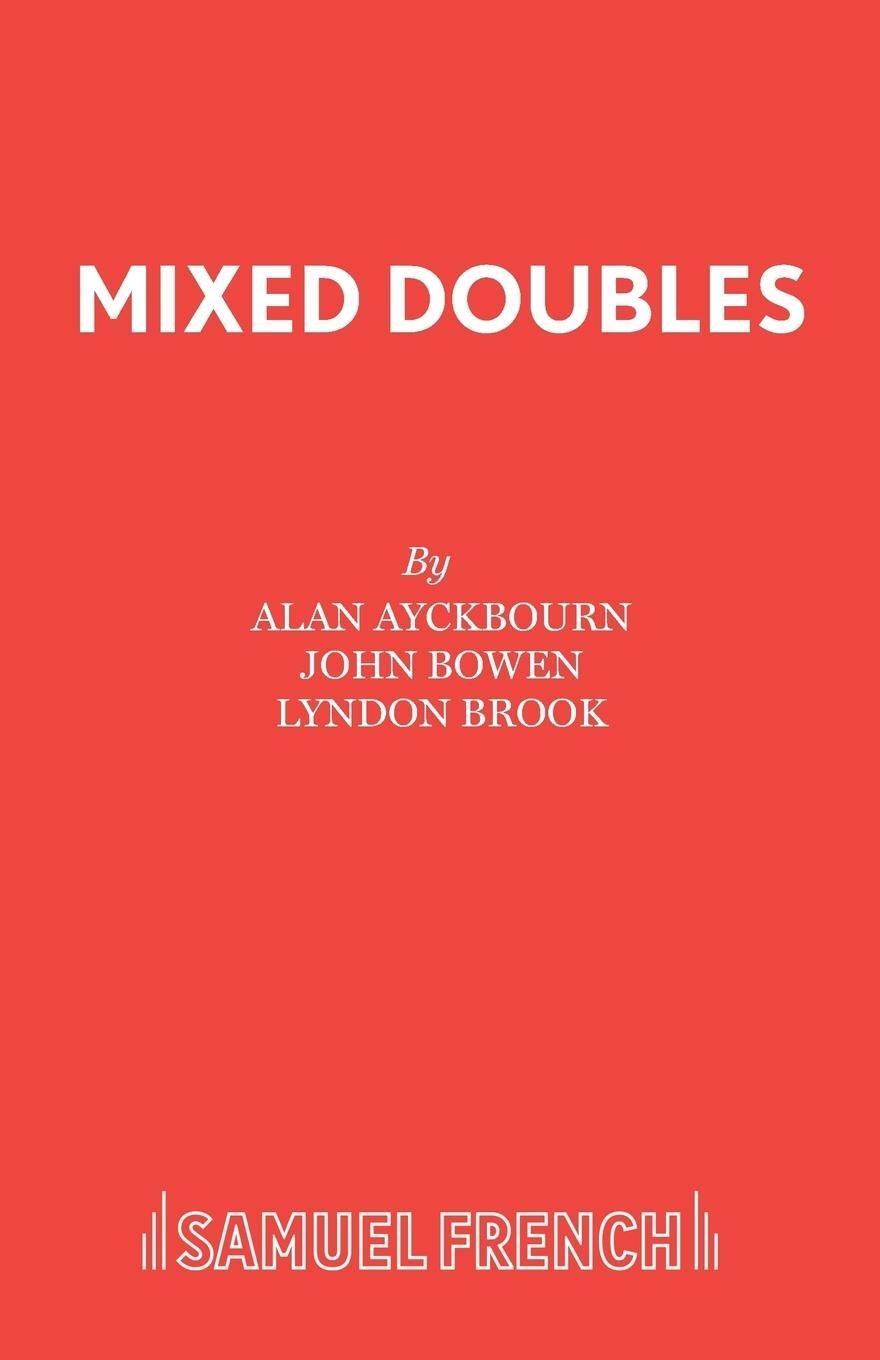 Cover: 9780573015847 | Mixed Doubles | Alan Ayckbourn (u. a.) | Taschenbuch | Paperback