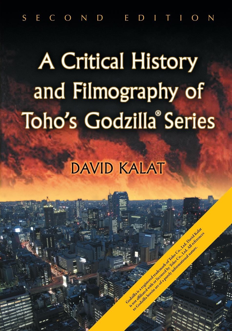 Cover: 9781476672946 | A Critical History and Filmography of Toho's Godzilla Series, 2d ed.