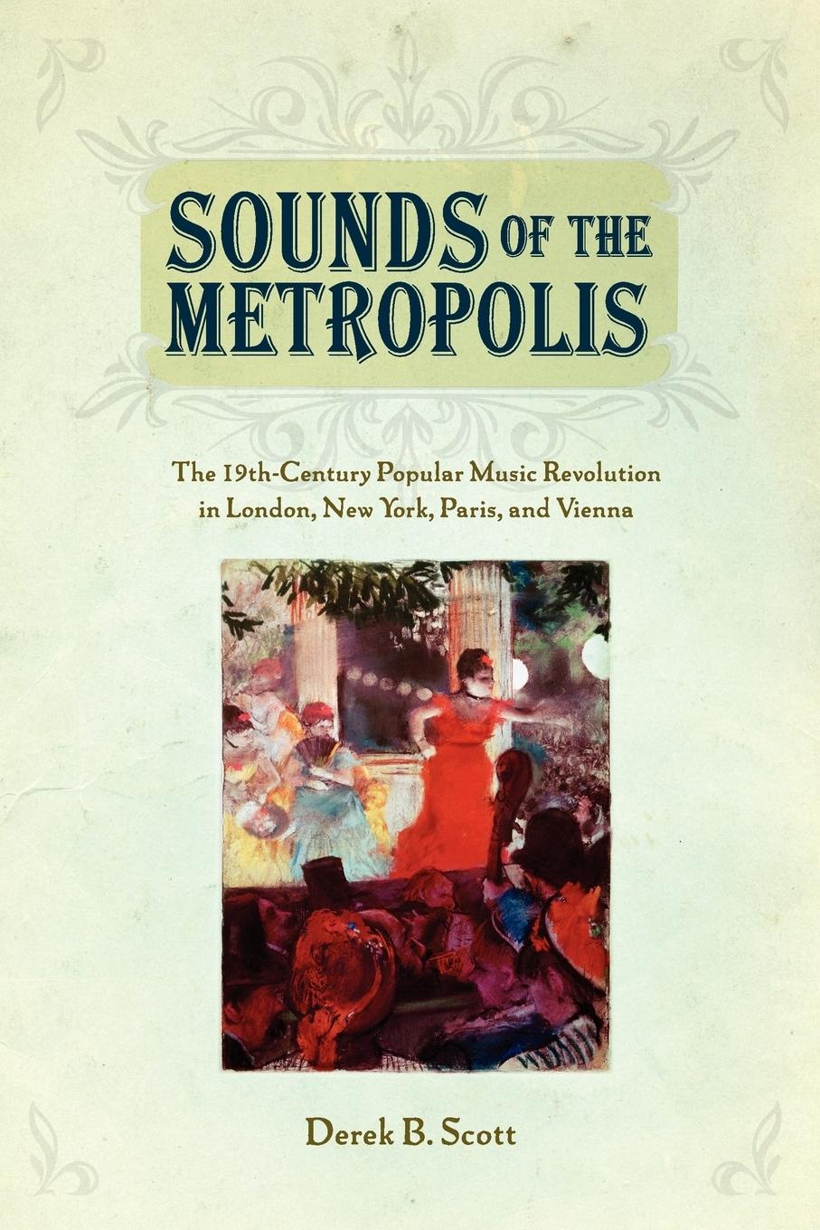 Cover: 9780199891870 | Sounds of the Metropolis | Derek B. Scott | Taschenbuch | Englisch