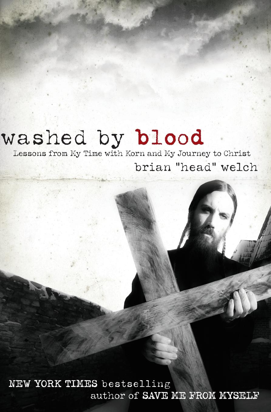 Cover: 9780061555800 | Washed by Blood | Brian Welch | Taschenbuch | Kartoniert / Broschiert