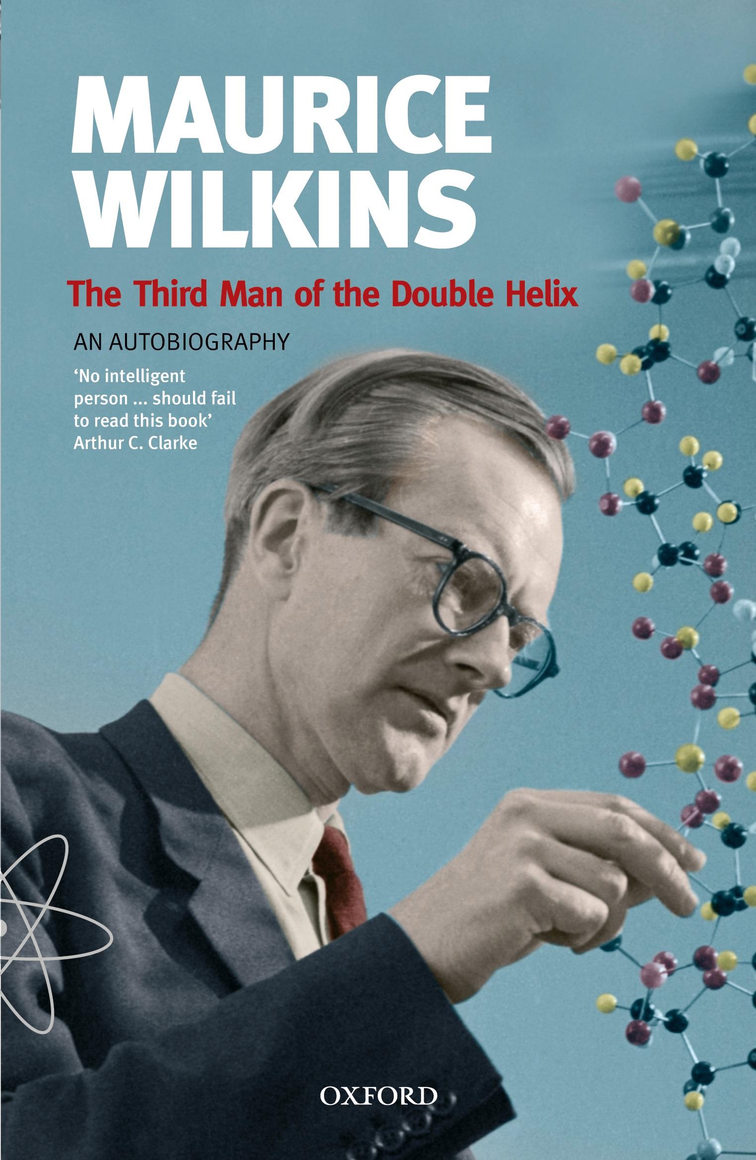 Cover: 9780192806673 | Maurice Wilkins | The Third Man of the Double Helix: An Autobiography