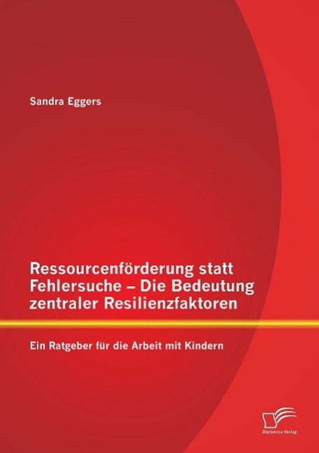 Cover: 9783842870444 | Ressourcenförderung statt Fehlersuche - Die Bedeutung zentraler...