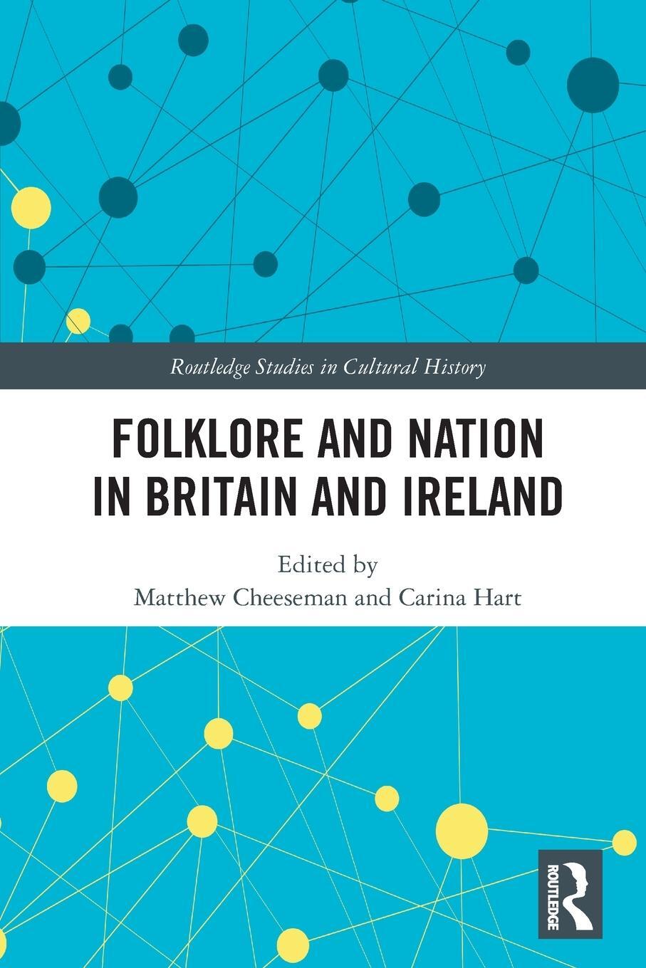 Cover: 9781032071824 | Folklore and Nation in Britain and Ireland | Matthew Cheeseman (u. a.)