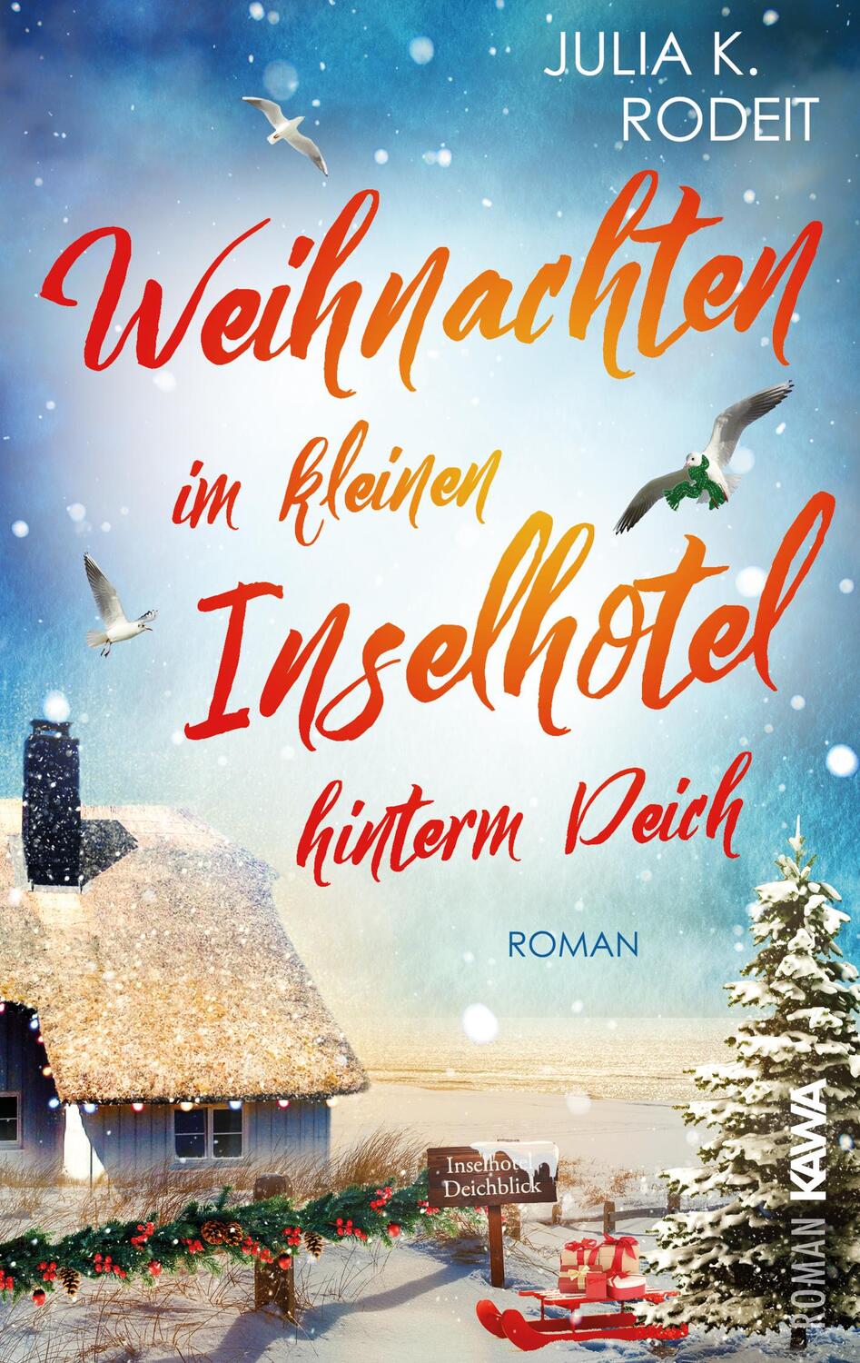 Cover: 9783986601515 | Weihnachten im kleinen Inselhotel hinterm Deich | Julia K. Rodeit