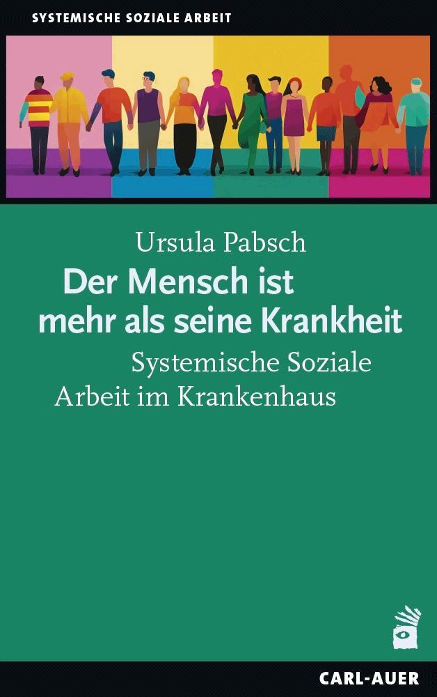 Cover: 9783849705190 | Der Mensch ist mehr als seine Krankheit | Ursula H. Pabsch | Buch