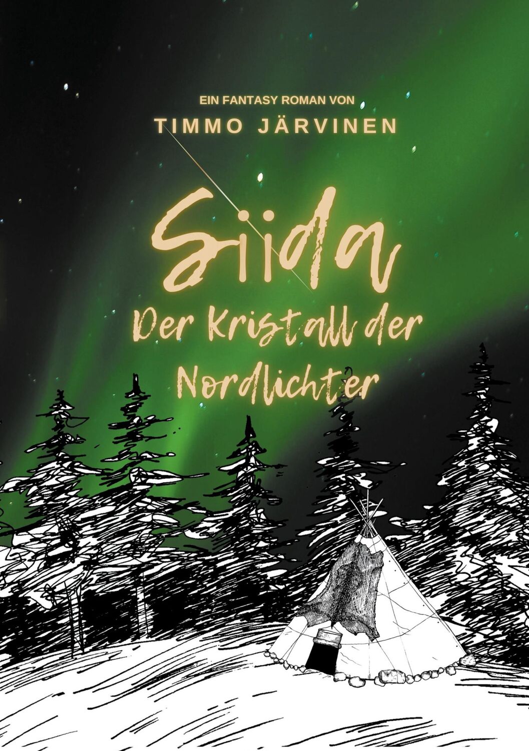 Cover: 9783759760036 | Siida | Der Kristall der Nordlichter | Timmo Järvinen | Taschenbuch