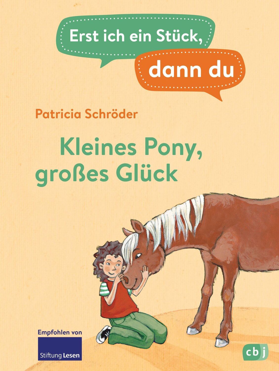 Cover: 9783570180228 | Erst ich ein Stück, dann du - Kleines Pony, großes Glück | Schröder