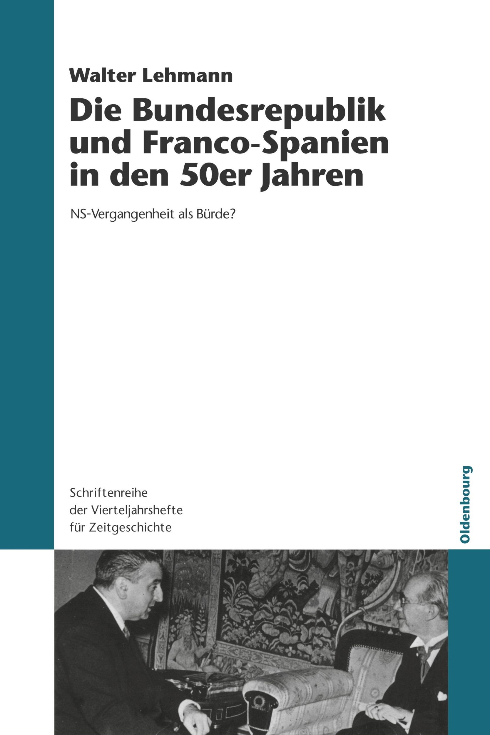 Cover: 9783486579871 | Die Bundesrepublik und Franco-Spanien in den 50er Jahren | Lehmann