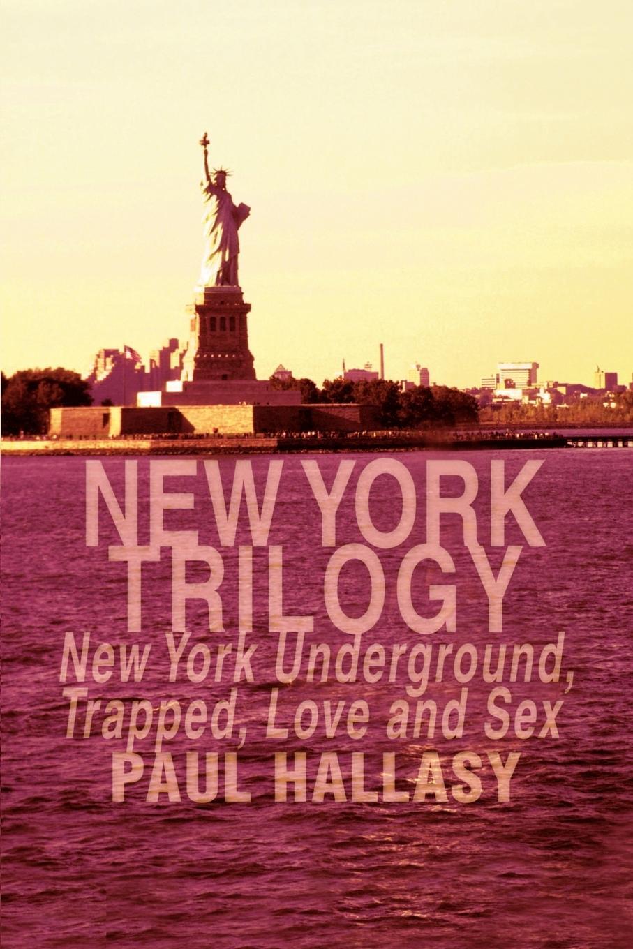 Cover: 9780595002238 | New York Trilogy | New York Underground, Trapped, Love and Sex | Buch