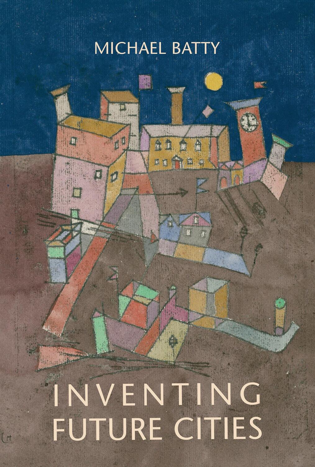 Cover: 9780262548656 | Inventing Future Cities | Michael Batty | Taschenbuch | Englisch