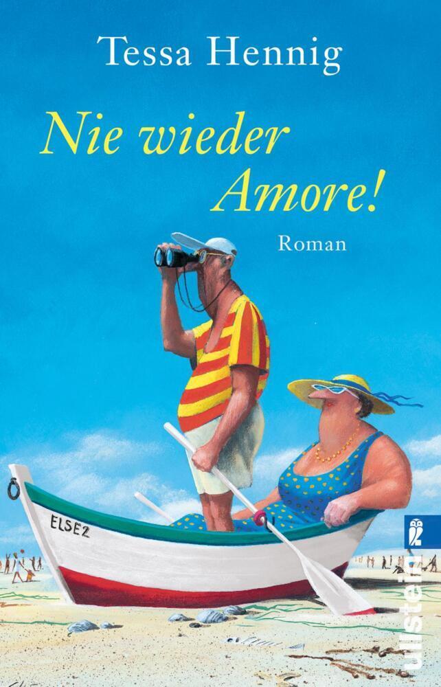 Cover: 9783548290928 | Nie wieder Amore! | Roman | Tessa Hennig | Taschenbuch | 384 S. | 2018