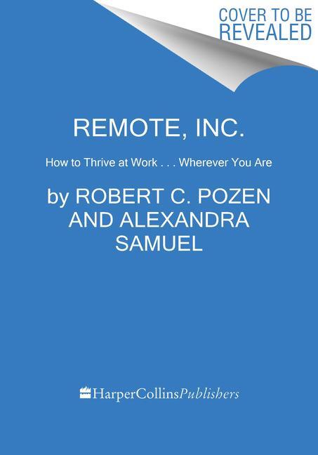 Cover: 9780063079373 | Remote, Inc.: How to Thrive at Work . . . Wherever You Are | Buch