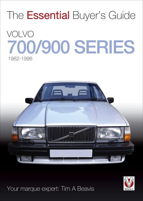 Cover: 9781845844561 | Volvo 700/900 Series | The Essential Buyer's Guide | Tim A Beavis