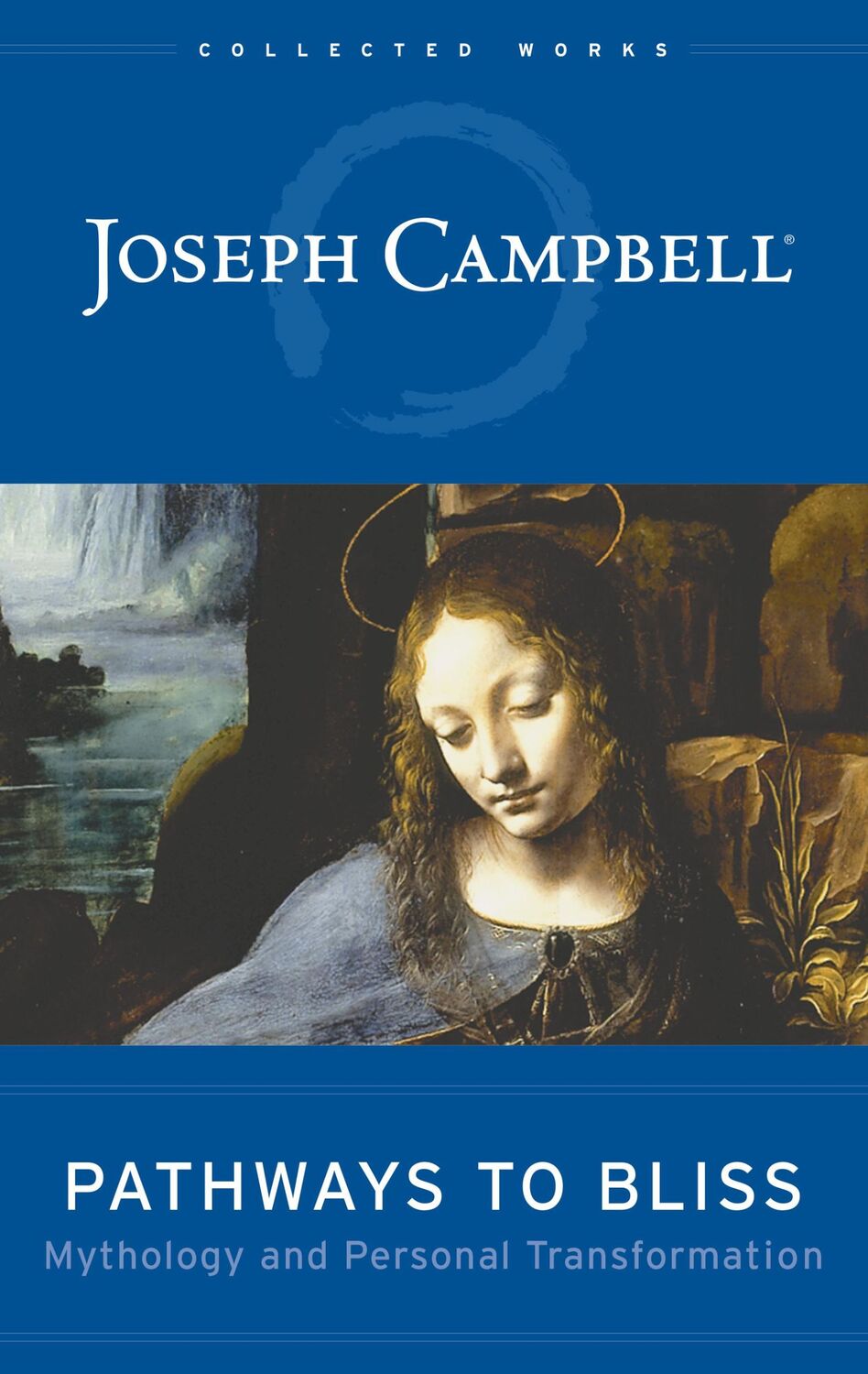 Cover: 9781577314714 | Pathways to Bliss | Mythology and Personal Transformation | Campbell