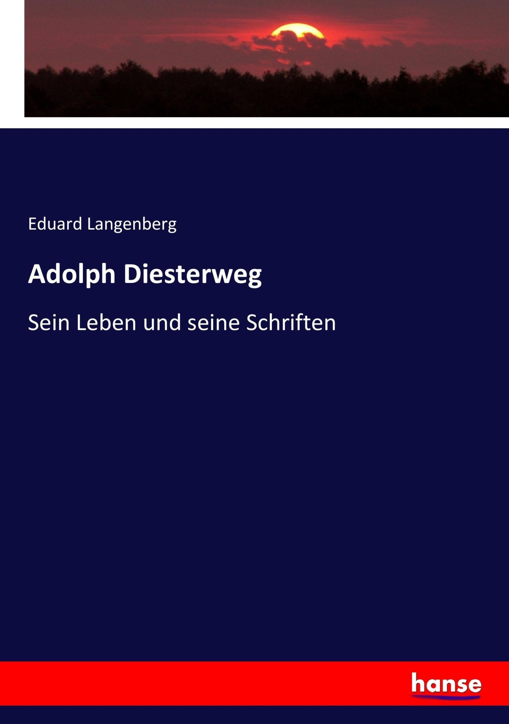 Cover: 9783743618732 | Adolph Diesterweg | Sein Leben und seine Schriften | Eduard Langenberg