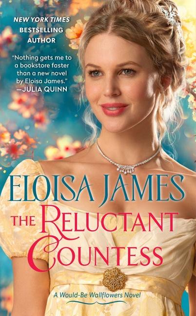 Cover: 9780063139572 | The Reluctant Countess | A Would-Be Wallflowers Novel | Eloisa James