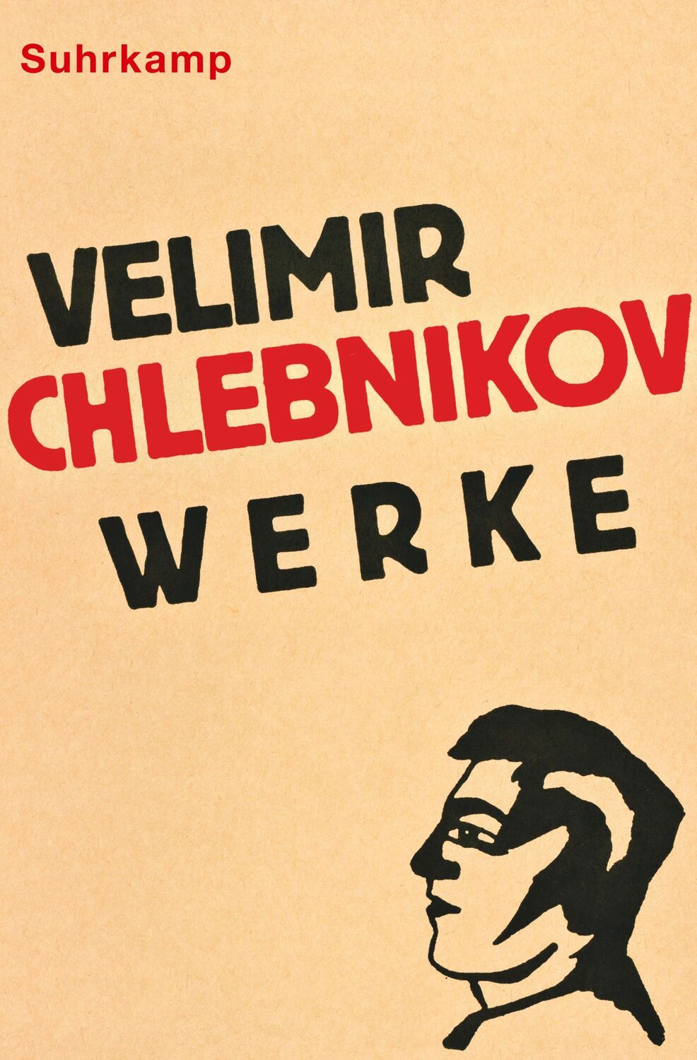 Cover: 9783518430491 | Werke | Velimir Chlebnikov | Buch | 1168 S. | Deutsch | 2022