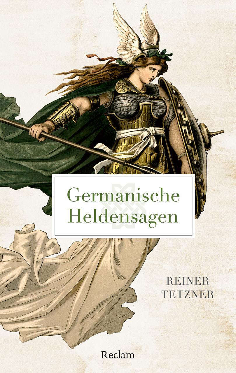 Cover: 9783150145555 | Germanische Heldensagen | Reiner Tetzner | Taschenbuch | 356 S. | 2024