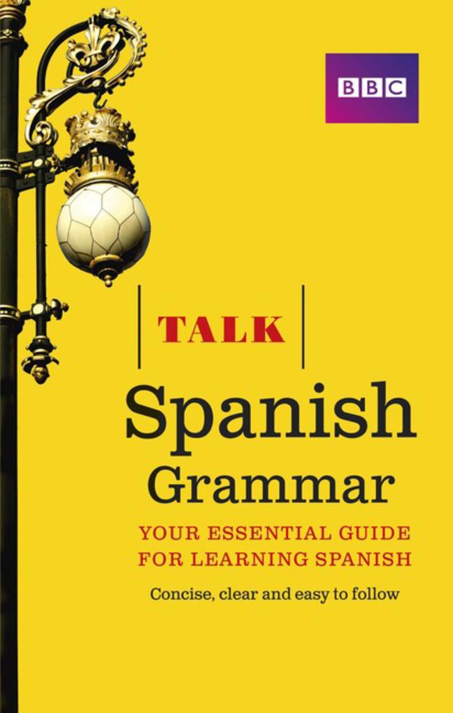 Cover: 9781406679205 | Talk Spanish Grammar | Susan Dunnett | Taschenbuch | Englisch | 2014