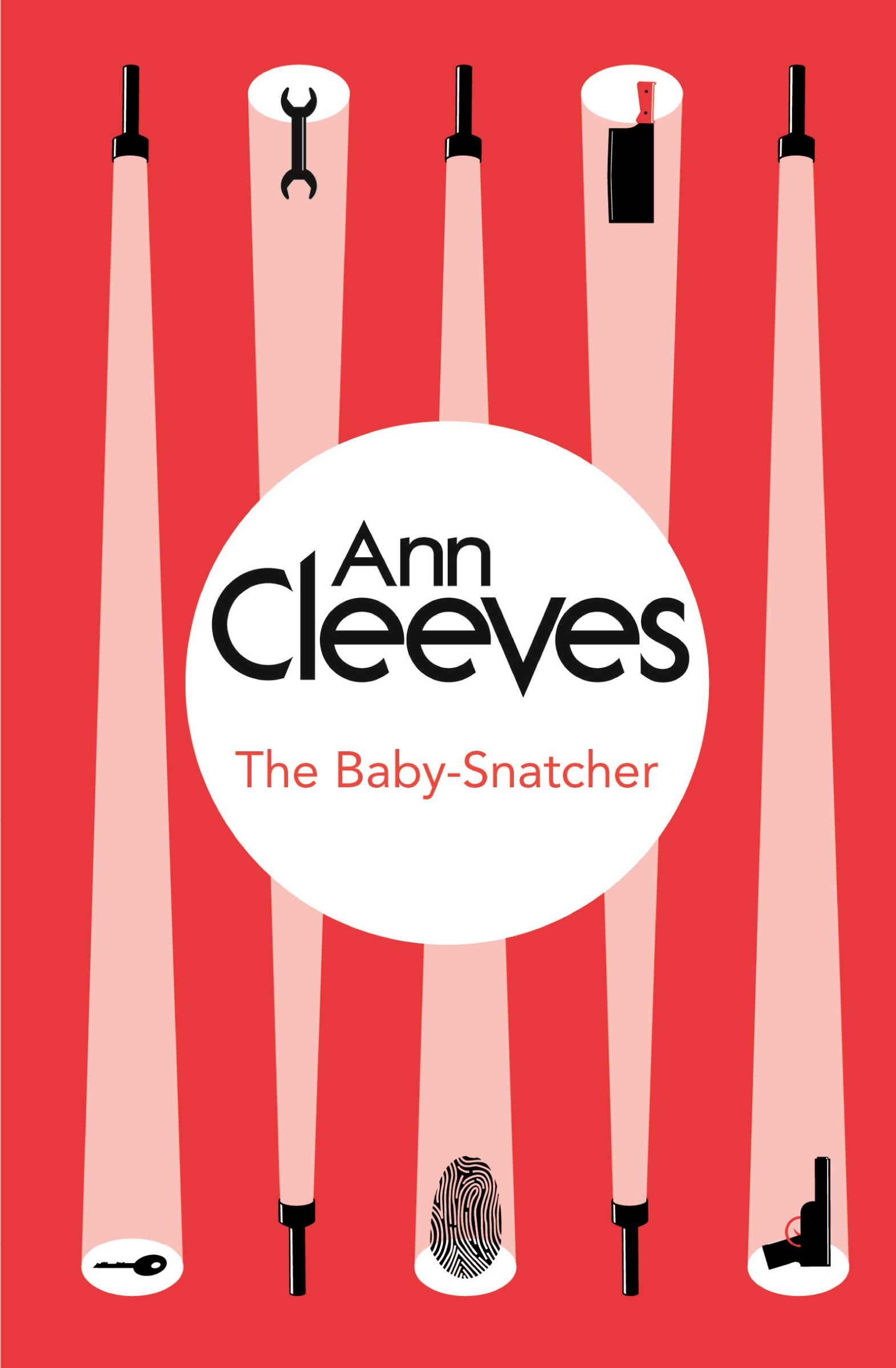 Cover: 9781447289012 | The Baby-Snatcher | Ann Cleeves | Taschenbuch | Englisch | 2014