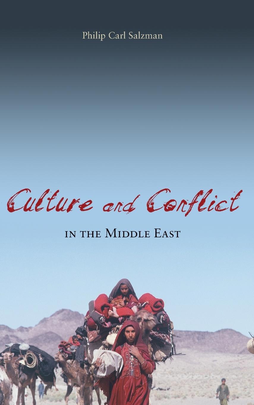 Cover: 9781591025870 | Culture and Conflict in the Middle East | Philip Carl Salzman | Buch